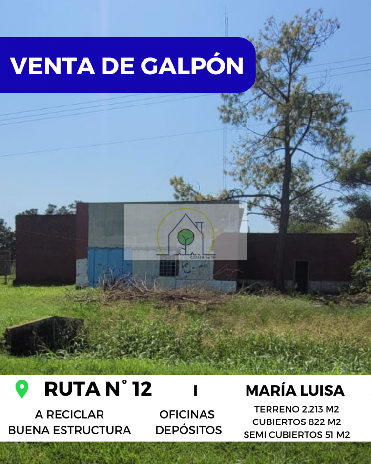 VENTA de GALPON A RECICLAR - RUTA NACIONAL N° 12, MARIA LUISA